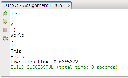 The Output tab should appear at the bottom of the screen, containing (approximately) the following text: <the lines from your input file in arbitrary order> Execution time: 0.00 BUILD SUCCESSFUL (total time: 0 seconds).